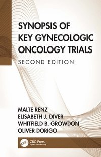 bokomslag Synopsis of Key Gynecologic Oncology Trials