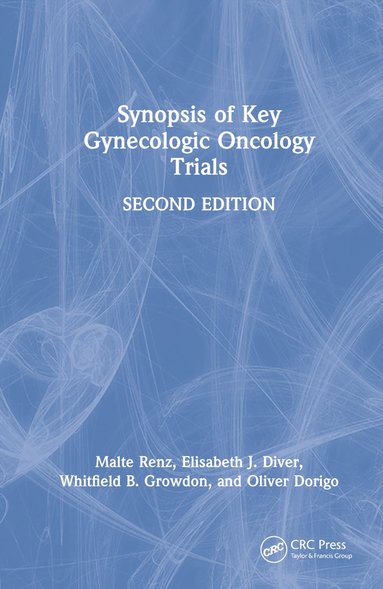 bokomslag Synopsis of Key Gynecologic Oncology Trials