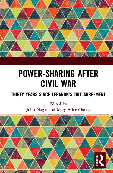John Nagle, Mary-Alice Clancy - Power-Sharing after Civil War, Inbunden
