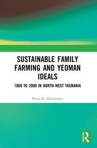 bokomslag Sustainable Family Farming and Yeoman Ideals