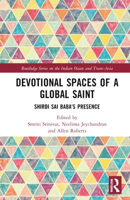 bokomslag Devotional Spaces of a Global Saint