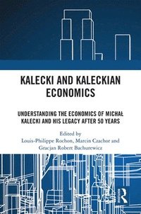 bokomslag Kalecki and Kaleckian Economics