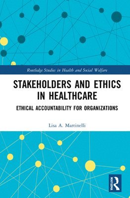 bokomslag Stakeholders and Ethics in Healthcare