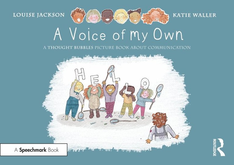 A Voice of My Own: A Thought Bubbles Picture Book About Communication 1