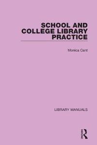bokomslag School and College Library Practice