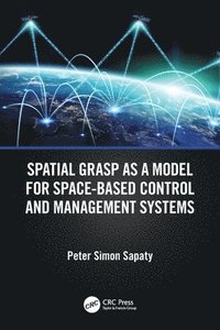 bokomslag Spatial Grasp as a Model for Space-based Control and Management Systems