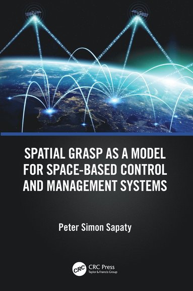 bokomslag Spatial Grasp as a Model for Space-based Control and Management Systems