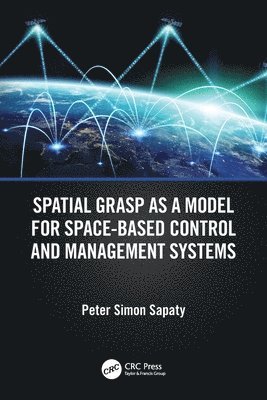 Spatial Grasp as a Model for Space-based Control and Management Systems 1