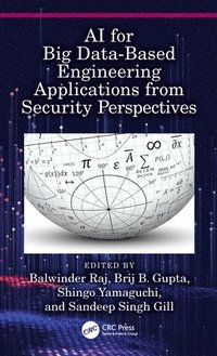 bokomslag AI for Big Data-Based Engineering Applications from Security Perspectives