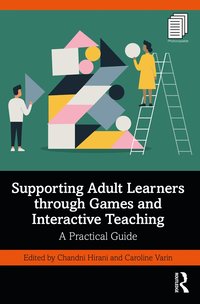 bokomslag Supporting Adult Learners through Games and Interactive Teaching