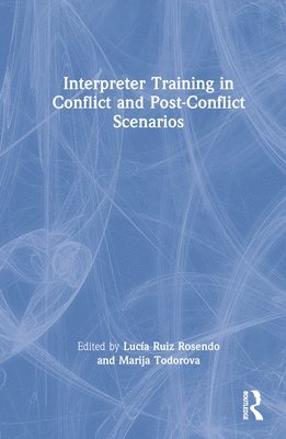 bokomslag Interpreter Training in Conflict and Post-Conflict Scenarios