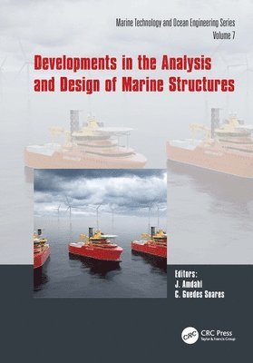 Developments in the Analysis and Design of Marine Structures 1