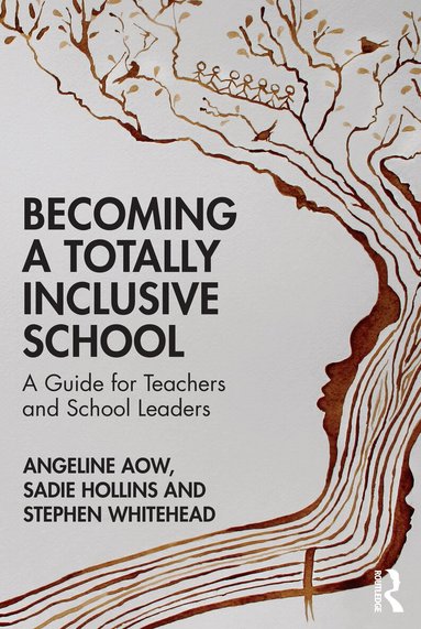 Angeline Aow, Sadie Hollins, Stephen Whitehead - Becoming a Totally Inclusive School, Häftad