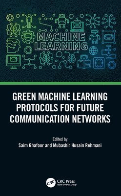 Green Machine Learning Protocols for Future Communication Networks 1