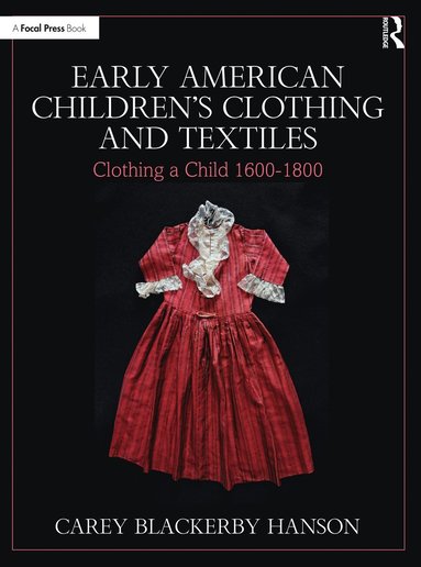 bokomslag Early American Childrens Clothing and Textiles