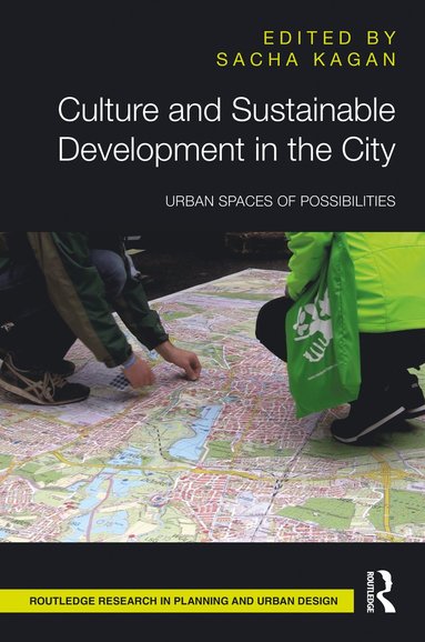 bokomslag Culture and Sustainable Development in the City