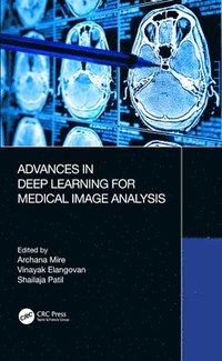 bokomslag Advances in Deep Learning for Medical Image Analysis