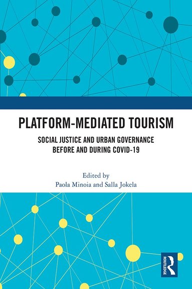 Paola Minoia, Salla Jokela - Platform-Mediated Tourism, Häftad