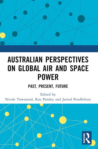 bokomslag Australian Perspectives on Global Air and Space Power