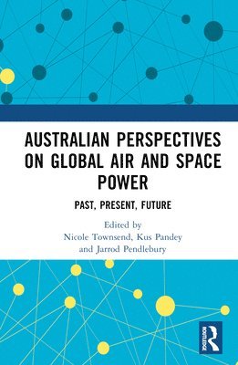 bokomslag Australian Perspectives on Global Air and Space Power