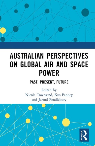 bokomslag Australian Perspectives on Global Air and Space Power