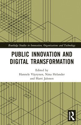 Hannele Väyrynen, Nina Helander, Harri Jalonen, Finland) Vayrynen, Hannele (Tampere University, Finland) Helander, Nina (Tampere University, Finland) Jalonen, Harri (University of Vaasa - Public Innovation and Digital Transformation, Inbunden