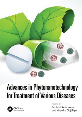 Advances in Phytonanotechnology for Treatment of Various Diseases 1