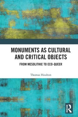 Monuments as Cultural and Critical Objects 1