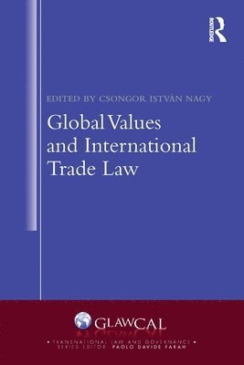 bokomslag Global Values and International Trade Law