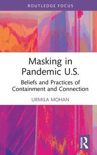 bokomslag Masking in Pandemic U.S.