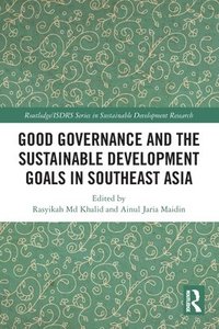 bokomslag Good Governance and the Sustainable Development Goals in Southeast Asia