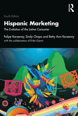 Felipe Korzenny, Sindy Chapa, Betty Ann Korzenny - Hispanic Marketing, Häftad