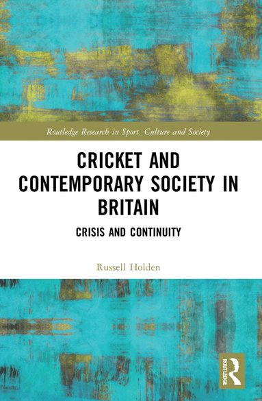 bokomslag Cricket and Contemporary Society in Britain