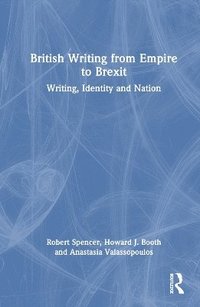 bokomslag British Writing from Empire to Brexit