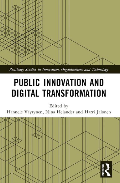 Hannele Väyrynen, Nina Helander, Harri Jalonen - Public Innovation and Digital Transformation, Häftad