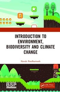 bokomslag Introduction to Environment, Biodiversity and Climate Change