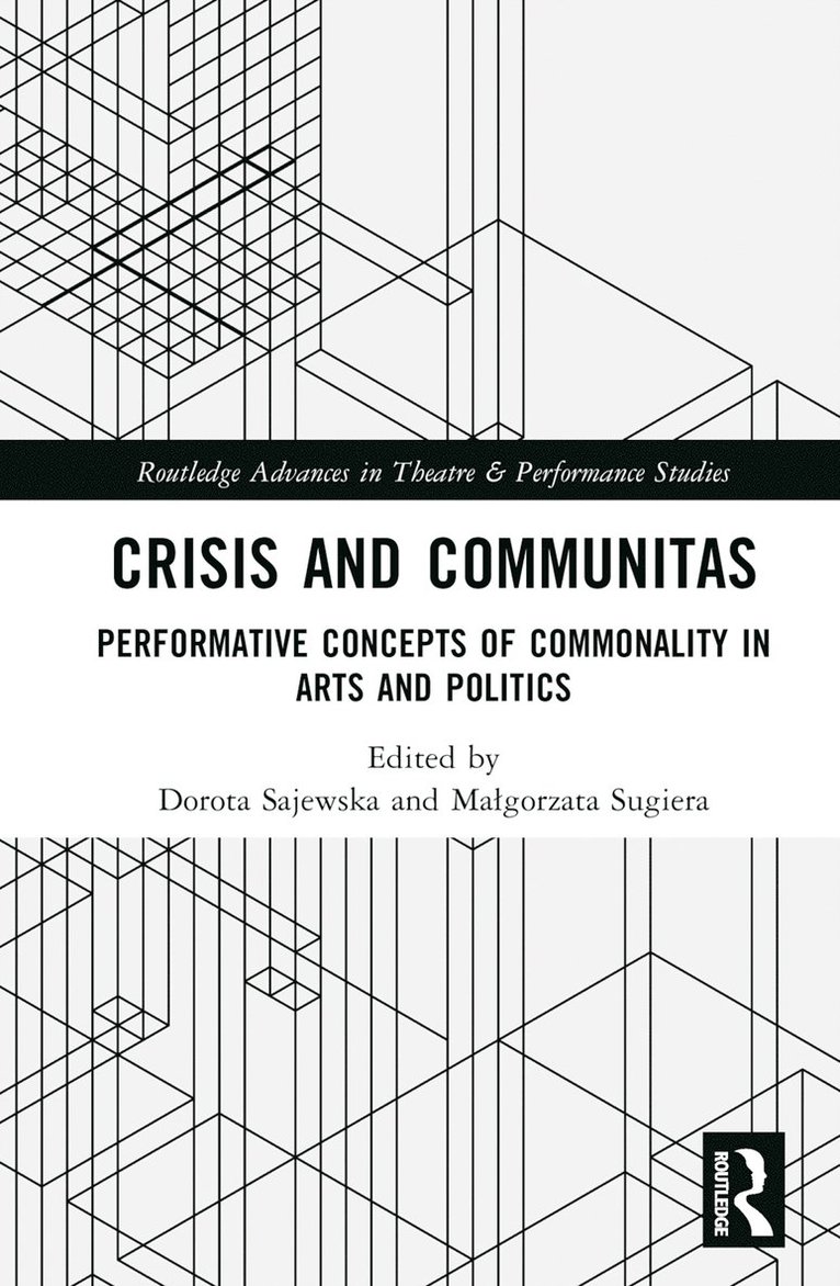 Dorota Sajewska, Małgorzata Sugiera, Malgorzata Sugiera, Ma¿gorzata Sugiera - Crisis and Communitas, Inbunden
