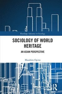 bokomslag Sociology of World Heritage