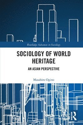 bokomslag Sociology of World Heritage