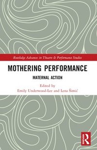 bokomslag Mothering Performance