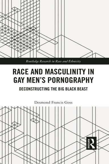 bokomslag Race and Masculinity in Gay Men's Pornography