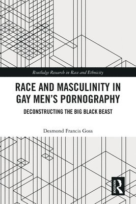 Race and Masculinity in Gay Mens Pornography 1