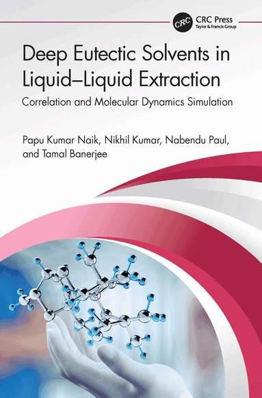 Papu Kumar Naik, Nikhil Kumar, Nabendu Paul, Tamal Banerjee - Deep Eutectic Solvents in Liquid-Liquid Extraction, Häftad