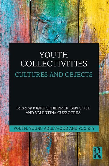 Bjørn Schiermer, Ben Gook, Valentina Cuzzocrea - Youth Collectivities, Häftad