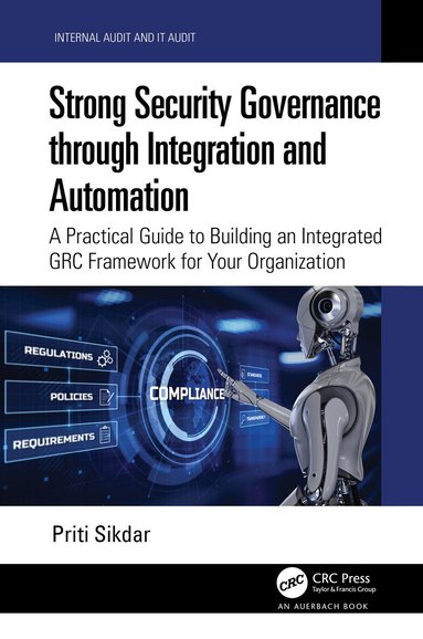 Priti Sikdar - Strong Security Governance through Integration and Automation, Häftad
