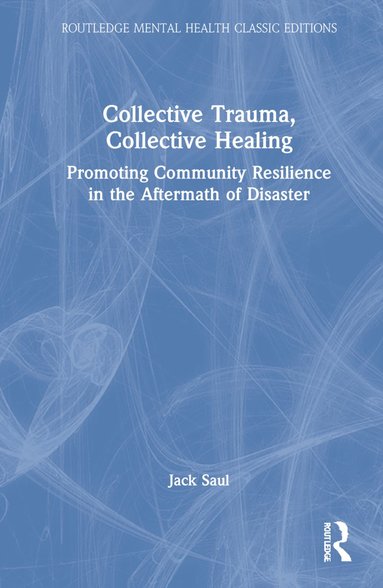 bokomslag Collective Trauma, Collective Healing