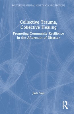 Collective Trauma, Collective Healing 1