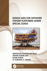 bokomslag Design Aids for Offshore Topside Platforms Under Special Loads