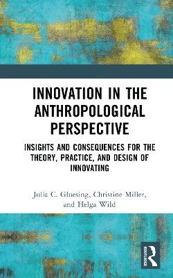 Innovation in the Anthropological Perspective 1