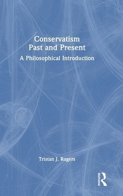 Conservatism, Past and Present 1